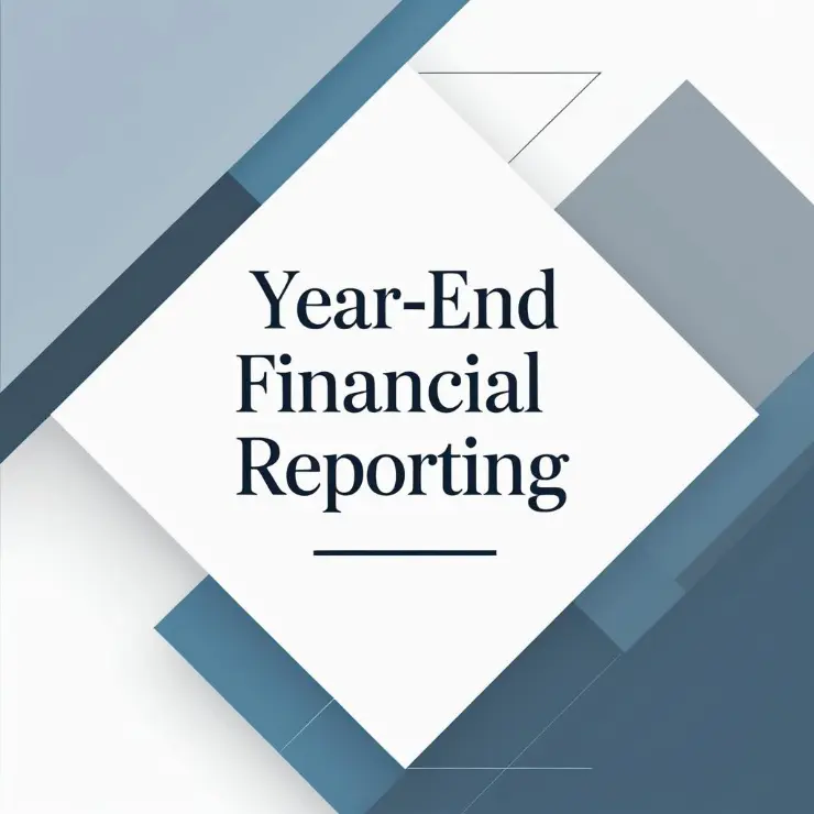 year-end financial reporting year-end accounting services annual financial statement preparation year-end bookkeeping services financial report preparation for businesses small business year-end reporting year-end closing services year-end financial close process